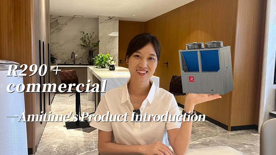 R290 COMMERCIAL-AMITIME PRODUKT EINFÜHRUNG